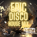 Epic Disco House Mix image