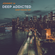 Deep Addicted | Deep House Mix image