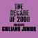 The Decade of 2000 presents Giuliano Junior image