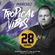 MARCHEZ - FEEL THE VIBE MIX 28 - TROPICAL VIBES 2016 image