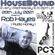 HouseBound - 28th july .. Ft. DJ/Producer Rob Hayes (Audio Honey) image