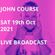 John Course Sat 16th Oct 2021 Covid Lockdown Live Broadcast image