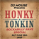 HONKY TONKIN - ROCKABILLY RAVE SPECIAL - DJ MOUSE - SAT JUNE 18 2022 image