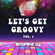 @STORMZDJ - Let's Get Groovy vol. 1 | 70's, 80's, 90's | DISCO | FUNK | GROOVE image