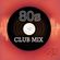 80s Club Mix  (George Michael, Madonna, FYC, Blow Monkeys and more!) image