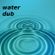water dub image