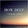 How Deep Is Your Love?_Deep House Series_Vol 1 image