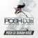 POSH DJ Duran Kose 8.23.22 (CLEAN) // **DEBUT MIX** image