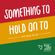 Something To Hold On To - Roots Reggae Mix 2017 image