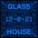 GLASS HOUSE - 12-2-21 image