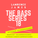 The Bass Series 18 - Bass // Bassline // House image