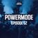 Primeshock Presents: Powermode Episode 52 image