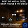 Best Of Vocal Deep, Deep House & Nu-Disco #94 - B2B with WastedDeep - Winter Lockdown Vibes image