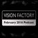 Vision Factory - February 2016 Podcast image