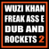 Dub & Rockets 2 - mixed by Wuzi Khan & Freak Ass E image