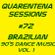 QUARENTENA SESSIONS 72 (BRAZILIAN 90'S DANCE MUSIC) image