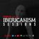 Ibericanism Sessions - Episode 016 - July 23, 2022 image
