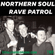 Northern Soul Rave Patrol - Will Nicol & Chris Sweet / in memory of Sean Leonard ~ 12.10.23 #special image
