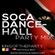 Soca Dancehall xKingofthePartyx Party Mix image