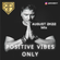 Positive Vibes Only <August 2K22> image