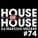 HOUSE OF HOUSE 74@ DJ MARCELO MISTAKE image