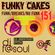 Funky Cakes #151 (5 YRS ANNIVERSARY TROPICALIENTE SPECIAL - PART 1) w. DJ F@SOUL image