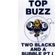 Top Buzz ‎– 2 Blacks An A Bubble Part One - Studio Mix - Jan 1992 (side B) image