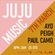 JUJU MUSIC // AYO // PAUL CAMO // PEIGH image