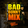 Bad Bunny Mix 2021 (Reggaeton Editions) image
