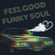 Feel Good Funky Soul (vol 43) image