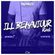 DJ Illness - Ill Behaviour Radio ep.13 (Best in Hip-Hop, R&B, UK & Dancehall) image