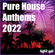Pure House Anthems 2022 image