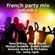 French Party Mix volume 3 (MegaMixed by Fabrice Potec) image