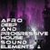 AFRO DEEP and PROGRESSIVE HOUSE .....SOUND ELEMENTS - Music Selected and Mixed By Orso B image