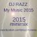 Dj Razz-My Music 2015 (2015 minimix) image