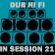 Dub Hi Fi In Session 21 image
