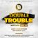 The Double Trouble Mixxtape 2017 Volume 22 image