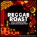 RR Podcast Volume 45: 100% Reggae Roast Production, Dubplate and Remix Mix image