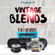 DJ Chill Will FTE - Vintage Blends (Remix Edition) image