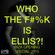 CHRIS ELLIS - WHO THE F#%K IS ELLIS?! IBIZA OPENING SPECIAL 2015 image