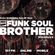 Funk Soul Brother 31st August 2022 image