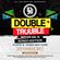 The Double Trouble Mixxtape 2017 Volume 19 image