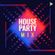 HOUSE PARTY MIX image