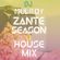 ZANTE SEASON 3 HOUSE MIX |IG - DJMULROY | SC - MULROYYY |END OF SUMMER/PROMO | AUG/SEP 2018 image