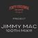 The Forty Five Kings Present Jimmy Mac - 100TH Member Mix!!! image