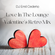 Love In The Lounge (Valentine's Day Mix) image