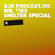 DJB Podcast.411 - Mr. Ties (Shelter Special) image