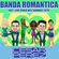 Banda Romantica Summer 2020 (100% Live Video Mix, recorded June 2020) image