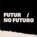 FUTUR / NO FUTURO #1 - PARTY OF THE MIND image