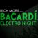 RICH MORE: BACARDI® ELECTRONIGHT 31/05/2014 image